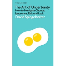 The Art of Uncertainty - David Spiegelhalter