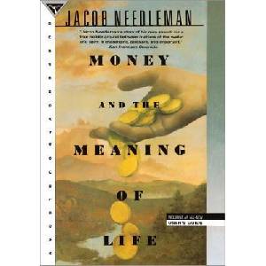 Money And The Meaning Of Life | Jacob Needleman (ISBN: 9780385262422)