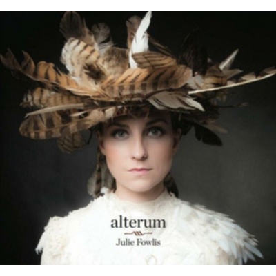 Fowlis Julie - Alterium LP