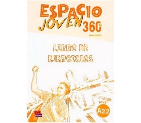 Espacio joven 360 A2.2 - Libro de ejercicios
