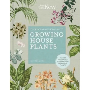 Kew Gardener's Guide to Growing House Plants (ISBN: 9780711240001)