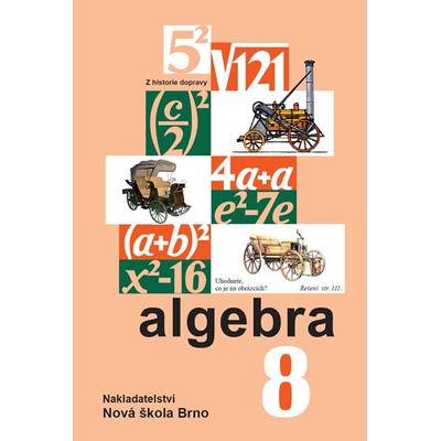 Algebra 8 – učebnice - Zdena Rosecká a kolektiv učitelů 8-10