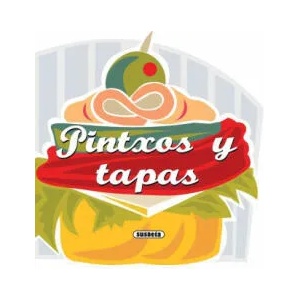 Pintxos y tapas | Susaeta Publishing Inc (ISBN: 9788467716757)