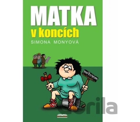 Matka v koncích