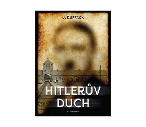 Hitlerův duch J. Duffack