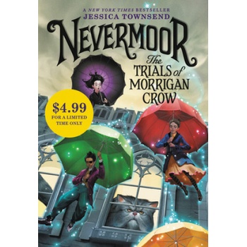 Nevermoor: The Trials of Morrigan Crow | Jessica Townsend