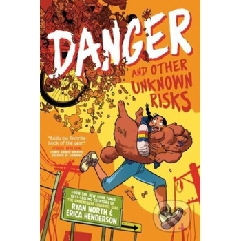 Danger and Other Unknown Risks