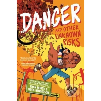 Danger and Other Unknown Risks