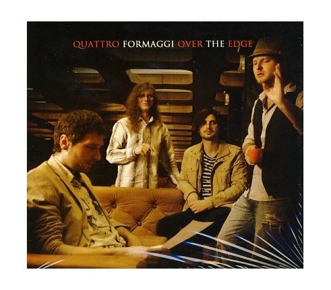 Quattro Formaggi - Over the Edge