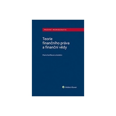 Teorie finančního práva a finanční vědy - Michael Kohajda; Milan Bakeš; Radim Boháč