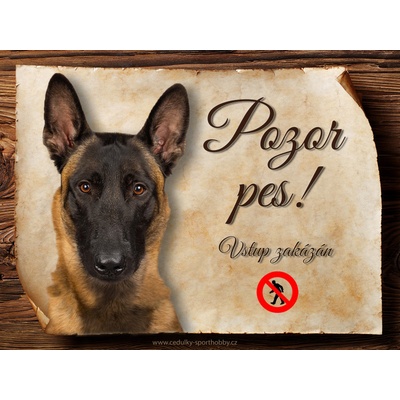 Sport hobby Cedulka Belgický ovčák Malinois Pozor pes zákaz CP769 20 x 15 cm