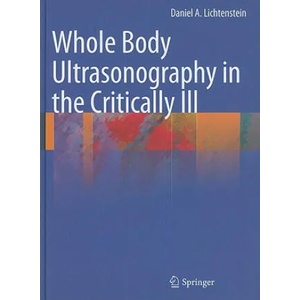 Whole Body Ultrasonography in the Critically Ill | Daniel A. Lichtenstein (2010)