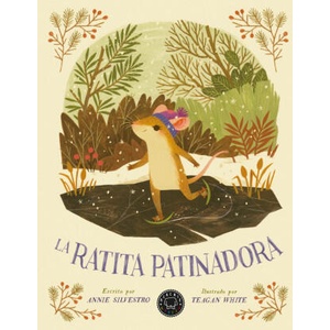 La ratita patinadora | ANNIE SILVESTRO (ISBN: 9788418733215)