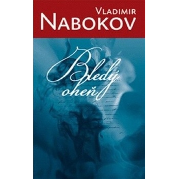 Bledý oheň - Vladimír Nabokov