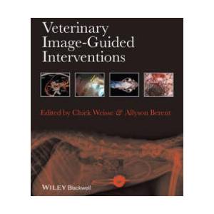 Veterinary Image-Guided Interventions | Chick Weisse, Allyson Berent (ISBN: 9781118378281)