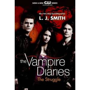 The Vampire Diaries - The Struggle | Lisa Jane Smith (2009)