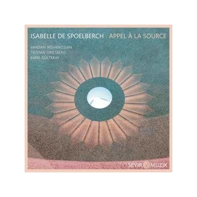 Isabell De Spoelberch - Appel A La Source CD