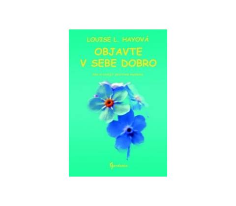 Objavte v sebe dobro
