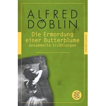 Die Ermordung einer Butterblume - Döblin, Alfred