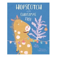 Hopscotch and the Christmas Tree Segrove KatyPaperback