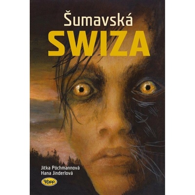 Šumavská SWIZA - Jitka Pöchmannová, Hana Jinderlová