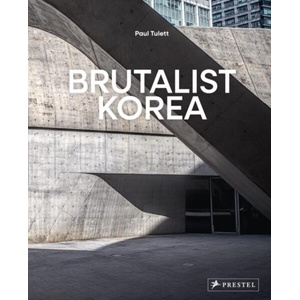 BRUTALIST KOREA | TULETT PAUL (ISBN: 9783791376554)