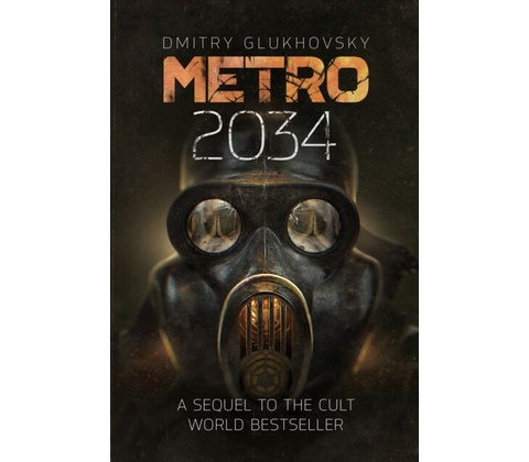 Metro 2034 - Dmitry Glukhovsky