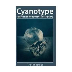 Cyanotype | Peter Mrhar (ISBN: 9781492844594)