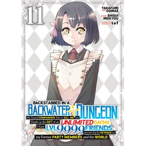 Backstabbed in a Backwater Dungeon: My Party Tried to Kill Me, But Thanks to an Infinite Gacha I Got LVL 9999 Friends and Am Out for Revenge (Manga) V | Takafumi Oomae (2026)