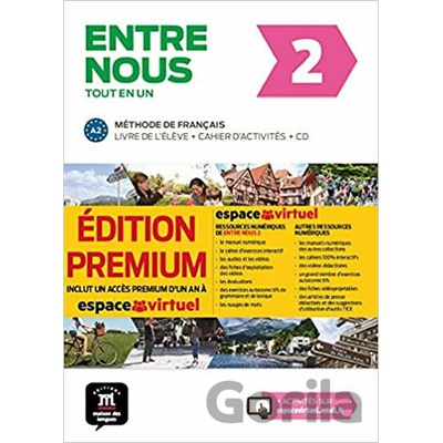 Entre nous 2 A2 tout en un premium - Livre de léleve + cahier dactivités - kolektiv autorů