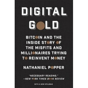 Digital Gold | Nathaniel Popper (ISBN: 9780062362506)