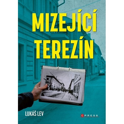 Mizející Terezín - Lukáš Lev