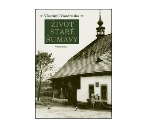 Život staré Šumavy