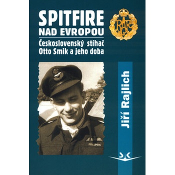 Spitfire nad Evropou - Jiří Rajlich
