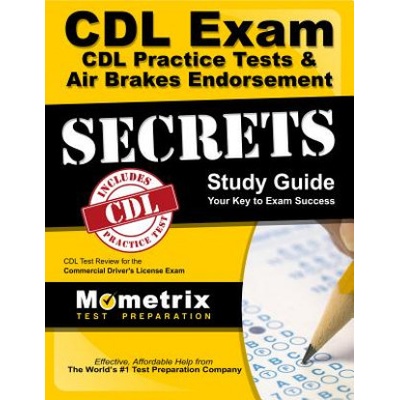 CDL Exam Secrets - CDL Practice Test Study Guide