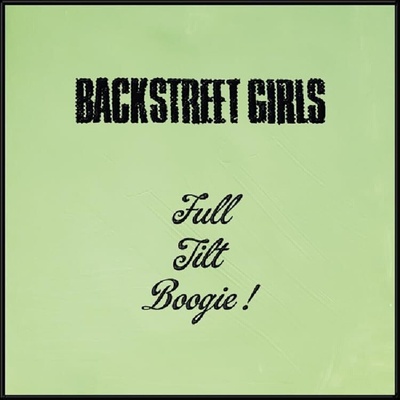 Backstreet Girls - Full Tilt Boogie (LP) (7072805702963)