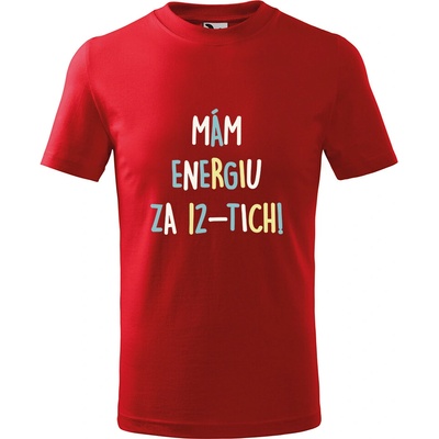 Handel detské tričko Mám energiu za 12-tich! červená