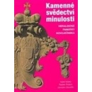 Kamenné svědectví minulosti