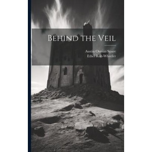 Behind the Veil | Austin Osman Spare (ISBN: 9781021198013)