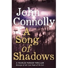 A Song of Shadows: A Charlie Parker Thriller:... John Connolly