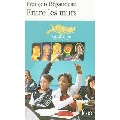 Entre les murs - François Bégaudeau