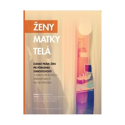 Ženy, Matky, Telá