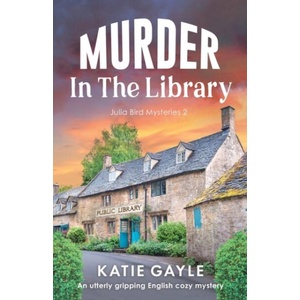 Murder in the Library | Katie Gayle (ISBN: 9781803141725)