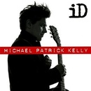 Id - Michael Patrick Kelly CD
