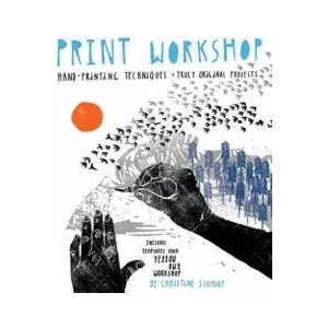 Print Workshop | Christine Schmidt (ISBN: 9780307586544)