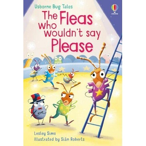 The Fleas Who Wouldn't Say Please (ISBN: 9781474998680)