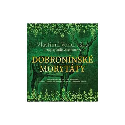 Vondruška, Vlastimil - Dobroninské morytáty