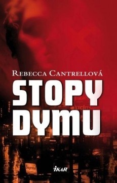 Stopy dymu - Rebeca Cantrellová