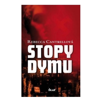 Stopy dymu - Rebeca Cantrellová