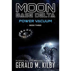 POWER VACUUM | Gerald M. Kilby (ISBN: 9781068343377)